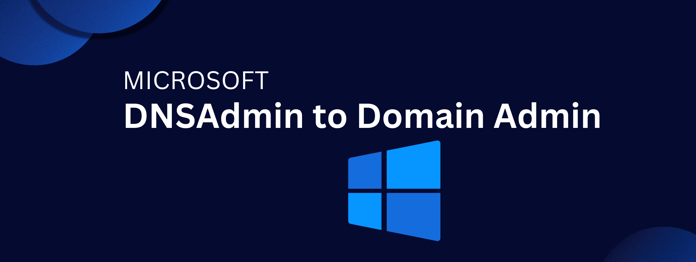 Windows Privilege Escalation DNSAdmin to Domain Admin DLL Injection.